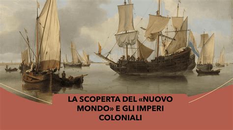 la scoperta del nuovo mondo storia